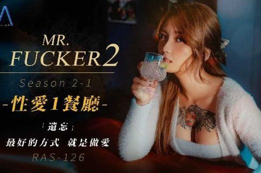 RAS126-Mr Fucker 2 - Phần 1 - Cách tốt nhất để quên người yêu cũ